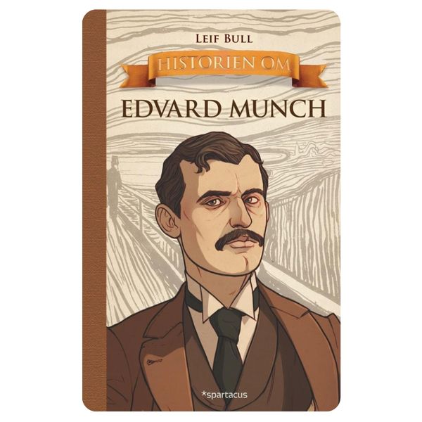Historien om Edvard Munch 