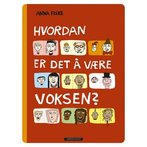 Hovedbilde Hvordan er det &aring; v&aelig;re voksen? 